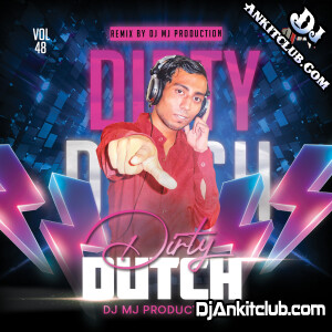 Dirty Dutch Vol. 48